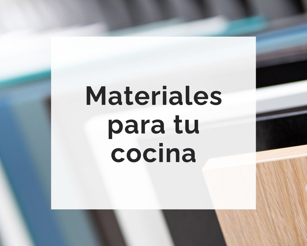 mejores materiales para mobiliario de cocina